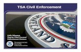 TSA Civil Enforcement · TSA Enforcement Authority Aviation and Transportation Security Act (ATSA) Established TSA to oversee aviationTSA to oversee aviation security 49 U.S.C. §