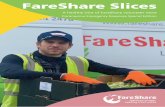 1 FareShare Slices · 6 FareShare Slices A community pulls together in Shropshire Connect Aid’s Food Share Project in Shropshire is just one of many community organisations across