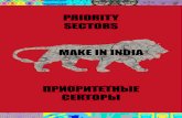 PRIORITY SECTORS MAKE IN INDIA Sector.pdfWith the easing of investment caps and controls, India’s high- value industrial sectors – defense, con-struction and railways – are now