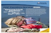 RAF Families Survey 2020 · RAF Families Survey 2020 “I am acutely aa re that service in the Royal Air Force impacts tremendously on our families and this annual survey provides