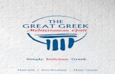 Simply. Delicious. Greek.€¦ · This brochure should not be construed as an offer to sell a franchise, nor are the communications directed by or on behalf of Great Greek Franchising,