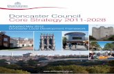 Doncaster Council Core Strategy 2011-2028...Doncaster Council Core Strategy, 2011 - 2028 7 1.5 The Local Development Framework must take account of national planning policy, which