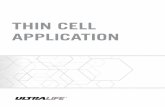 THIN CELL APPLICATION - Ultralife Corporation...One leading brand uses Ultralife’s Thin Cell batteries in its trackers due to the reliability and size of the batteries. The trackers