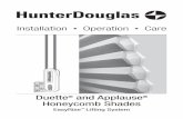Installation Operation Care - Hunter Douglas · 2020-01-23 · 2 GETTING STARTED Thank you for purchasing Hunter Douglas Duette® or Applause ® EasyRise™ honeycomb shades. With