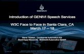 Introduction of GENIVI Speech Services W3C Face to Face in ... · Status of Speech in GENIVI Description: An application can assume a standard interface to implement a speech dialog