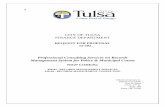 CITY OF TULSA FINANCE DEPARTMENT - BidNet CITY OF TULSA FINANCE DEPARTMENT REQUEST FOR PROPOSAL 15-502 Professional Consulting Services on Records Management System for Police & Municipal