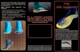 Main Reasons Sole Supports™ Are Different€¦ · Orthotics Before Sole Supports Typical custom orthotics are made based on some unproven assumptions about how to control the foot