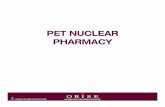 PET NUCLEAR PHARMACY - nrc.gov · Authorized Nuclear Pharmacist • What are the requirements in Sec. 35.55(a)? –certified by a specialty board recognized by the Commission or an