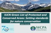 IUCN Green List of Protected and Conserved Areas: Setting … · 2019-01-31 · Members in the Green List Community… and growing Current Priorities 1. Community Growth: More countries,