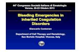 Bleeding Emergencies in Inherited Coagulation …...iniherited coagulation disorders 1. Apparently primitive in a subject with a bleeding disorder not diagnosed yet 2. Spontaneous