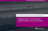 Selected University RDM Service ProfilesEDUCATION SERVICES (USER ORIENTATION TO RDM) 1. General information on the importance of RDM; also links to external sources (many to DCC),