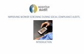 IMPROVING WORKER SCREENING DURING SOCIAL COMPLIANCE … · 2019-03-26 · Testing Apprise Audit We have been testing Apprise Audit, a worker screening app with 4 companies in factories