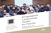 Engaged Learning Toolkit - UN-APCICTEngaged Learning is a pedagogical strategy that links classroom learning with community development practices within a credit-based university curriculum.