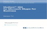 Mediant SBA for Microsoft Skype for Business Release Notes ... · Mediant SBA 3.5.7 SBA Technicians Group Domain Joining domain configuration now includes an optional support for