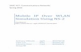 MOBILE IP OVER WLAN SIMULATION USING NS-2ljilja/ENSC427/Spring12/Projects/team4/ENSC427_Tea… · It is important to simulate how mobile IP works with the rapidly expanding of mobile