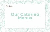 Our Catering Menus - The Juniors1 x Roving Food selection 6 x any A/B or C selection Roving Dining $40/Per Head Ultimate 2 x Roving Food selection 6 x any A/B or C selection Roving