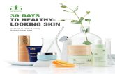 30 DAYS TO HEALTHY- LOOKING SKIN - Courage Nations€¦ · Anti-Aging Moisturizer Broad Spectrum SPF 15 Sunscreen: Refreshing, lightweight, hydrating formula easily absorbs for maximum