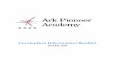Curriculum Information Booklet 2019-20 - Ark Pioneer · 2019-12-09 · Curriculum Information Booklet 2019-20 . Ark Pioneer Curriculum Guide 2 ... Form tutors will issue pupils with