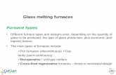 Glass melting furnaces - Bangladesh Institute of Glass and ...bigc.gov.bd/./docs/course_mats/406/0_Musfiq_Furnaces_word.pdf · Continuous glass furnaces characteristics IMI-NFG Course