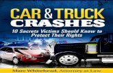 1 Copyright © 2011 Marc Whitehead All Rights Reserved ... · common causes of car accidents: Driving under the influence of drugs or alcohol Speeding Reckless driving/cutting in