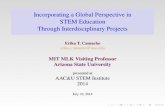 Incorporating a Global Perspective in STEM Education Through … · 2014-10-24 · STEM Education "Education is not preparation for life; education is life itself."- Dr. John Dewey