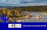 Debt investor presentation Q3 2019 - Nordea Debt... · 2019-10-25 · AA level credit ratings - Moody’s Aa3 (stable outlook) - S&P AA- ... * PBI = Private Banking International