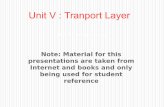 Unit V : Transport Layer · How demultiplexing works • host receives IP datagrams – each datagram has source IP address, destination IP address – each datagram carries 1 transport-layer