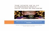The State of K-12 Cybersecurity: 2019 Year in Review...• publicly disclosed cybersecurity incidents affecting public K-12 schools, districts, charter schools, and other public education