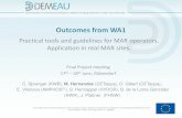 Outcomes from WA1 · Outcomes from WA1 . Practical tools and guidelines for MAR operators. Application in real MAR sites. This project has received funding from the European Union’s
