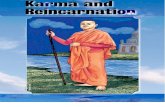 Karma and Reincarnation - Iraivan Temple · is the law of karma. Each one of us is the maker of his own fate.” Through the ripening of the fruits of his actions he does not attain