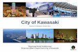 City of Kawasaki · Investor Presentation October 2010. 1 Contents ⅠOverview of Kawasaki ... Activities of nano-micro fabric ation consortium of four universities ( Tokyo, Keio,