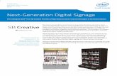 Next-Generation Digital Signage - Intel...Digital signage that simply displays advertising to shoppers in a uni-directional way is inadequate for this purpose. To succeed in the future,