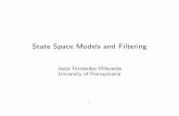 State Space Models and FilteringState Space Models and Filtering Jes´us Fern´andez-Villaverde University of Pennsylvania 1 State Space Form • What is a state space representation?