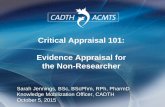 Critical Appraisal 101: Evidence Appraisal for the Non ...mpha.in1touch.org/uploaded/web/PD/Essentials of... · “Only 6.8% of published research is of high quality and is clinically