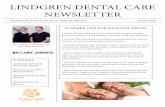 LINDGREN DENTAL CARE NEWSLETTERc2-preview.prosites.com/229469/wy/docs/Lindgren Dental Care News… · These check-ups address any dental issues be-fore they create any damage that