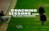 COACHING LESSONS FROM SIR ALEX FERGUSON · From Sir Alex Ferguson CoaChes Corner The Mount rushmore of coaching legends finally has its fourth member – sir Alex ferguson. Alongside,