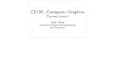 CS130 : Computer Graphics€¦ · CS130 : Computer Graphics Curves (cont.) Tamar Shinar Computer Science & Engineering UC Riverside. Blending Functions. Blending functions are more