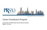 Career Contributors Program · Career Contributors Program –Application Process Candidates submit their application (found on the PRSA Chicago website) via email and are typically