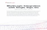 MarkLogic Integration with Single Sign-On 2018-08-08آ  MarkLogic Integration with Single Sign-On MARKLOGIC