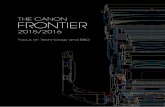 The Canon Frontier 2015-2016downloads.canon.com/.../canon-frontier-2015-2016.pdf · THE CANON FRONTIER 2015/2016 ... Home, Office and Industry. With the aim of developing new, one-of-a-kind
