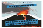 Oxford Cambridge and RSA VOLCANO SEISMOLOGY · Viscosity and Violent Volcanoes VINEGAR VOLCANO Escaping Gas and Eruptions COKE VOLCANO Dissolved Gas in Magma EXPLODING CANISTER Trapped