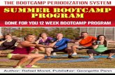 The Bootcamp Periodization System - Amazon S3 · 8 Ladder warm up for week 1 10 Squats 10 KB swings Descending reps by 1 Down to 1 Set your interval timer for 30-seconds ON, 15-seconds