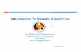 Introduction To Genetic Algorithms - blackquest...Kalyanmoy Deb, ‘An Introduction To Genetic Algorithms’, Sadhana, Vol. 24 Parts 4 And 5. R.K. Bhattacharjya/CE/IITG Introduction
