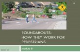 Planning and Designing for Pedestrian Safety...Goal: calm traffic, enhance visibility of pedestrians, & improve crosswalk safety 4-way STOP replaced by roundabout Contrasting pavement