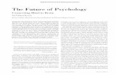 The Future of Psychology - Lisa Feldman Barrett · The difﬁculty in linking the human mind to behavior on the one hand and to the brain on the other is rooted, ironically enough,