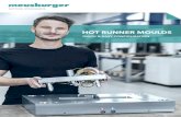 HOT RUNNER MOULDS · developed in the new hot runner controller. Due to the clearly designed 7“ multi-touch screen, easy and intuitive operation is guaranteed. DELIVERY The hot