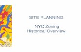 SITE PLANNING NYC Zoning Historical Overviewopenlab.citytech.cuny.edu/.../02/NYC-Zoning-history-Overview-Full-Co… · after 1916 created “Wedding Cake” building setbacks. Wsu.edu.