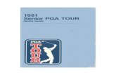 SENIOR PGA TOUR GUIDE 1981...SENIOR VICTORIES: National Senior Association Open, 1968-1972; 1969 PGA Seniors, 1978, 1979 Australian Seniors 1980 SENIOR SUMMARY; 30, Atlantic City;