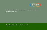 CLIMATEPOLICYANDTHEPOOR - Global Warming Policy Foundation · Obituary ByProfessorMichaelJ.Kelly,UniversityofCambridge Professor Anthony Kelly CBE FREng FRS died on 3 June 2014 aged