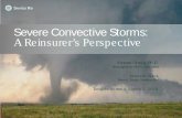 Severe Convective Storms: A Reinsurer’s Perspective - Tornado … · 2019-09-09 · 14% May Jun 22% 19% Jul 10% Aug 6% Sep 6% Oct 5% Nov 4% Dec 2% 3. ... 20% Jul 16% Aug 12% Sep